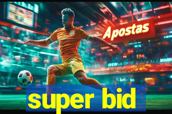 super bid